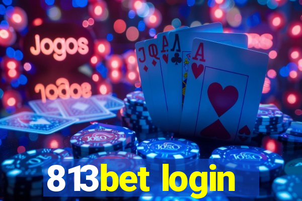 813bet login